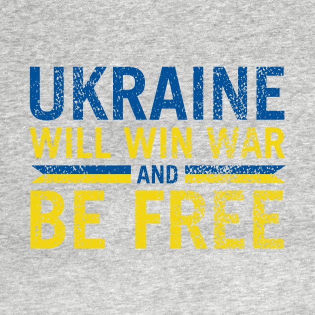 Ukraine will win war and be free ,Ukrain by TeeAMS